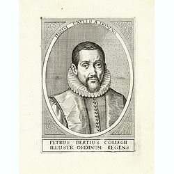 Petrus Bertius Collegii, Illustr ordinum Regens.