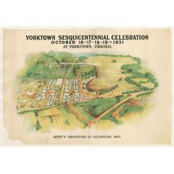 Yorktown Sesquicentennial Celebration OCTOBER 16-17-18-19, 1931